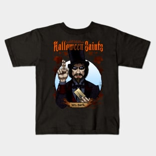 Halloween Saints: Mr. Dark Kids T-Shirt